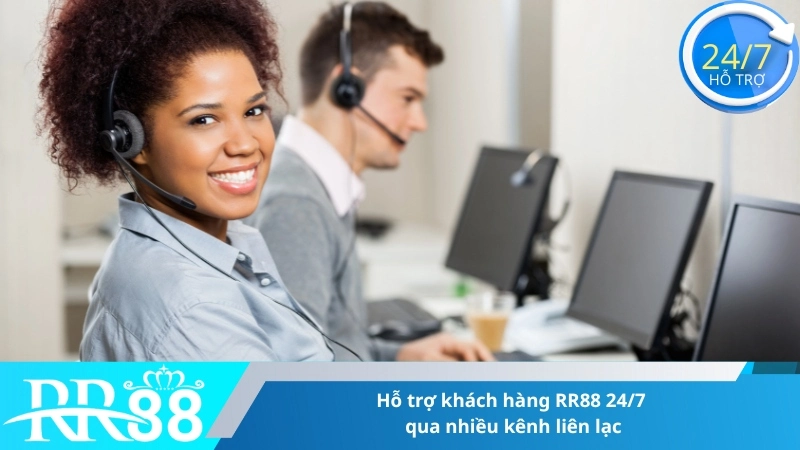 Hỗ trợ khách hàng RR88 24/7 qua nhiều kênh liên lạc
