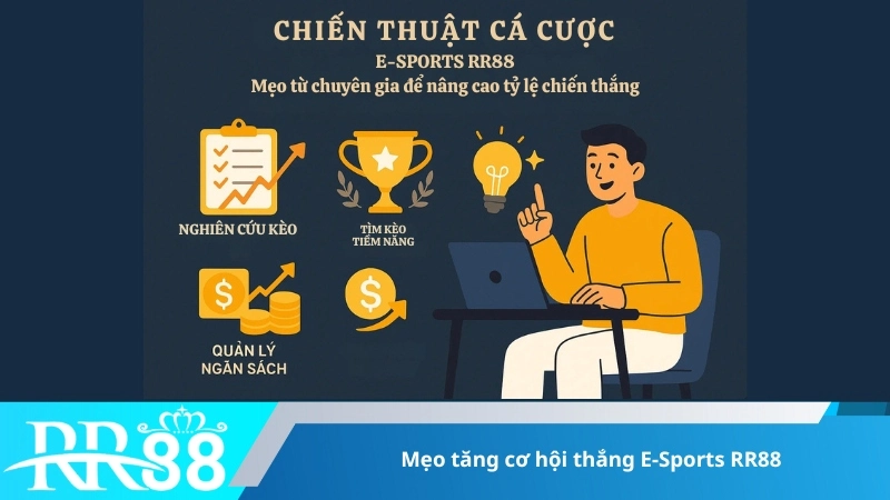 Mẹo tăng cơ hội thắng E-Sports RR88