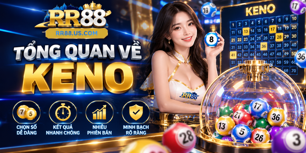 Tổng quan Keno
