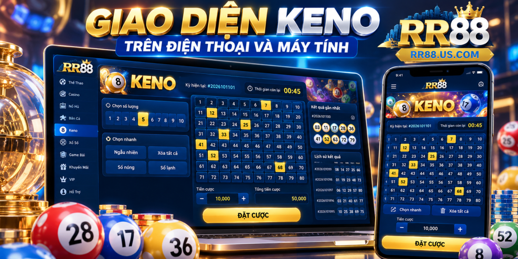 Giao diện Keno trên điện thoại và máy tính