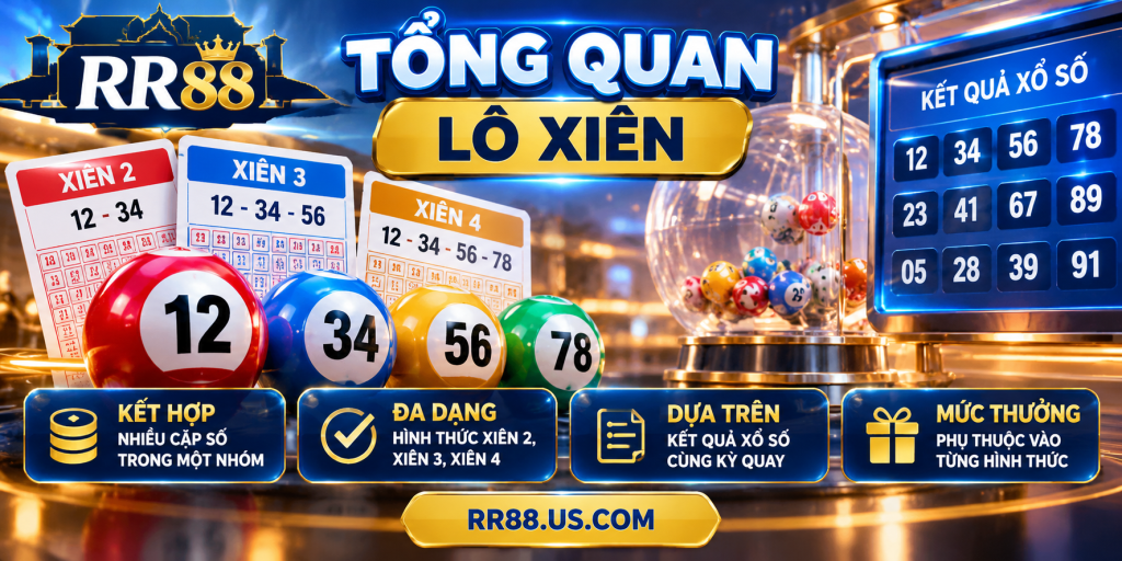 Tổng quan cách đánh lô xiên
